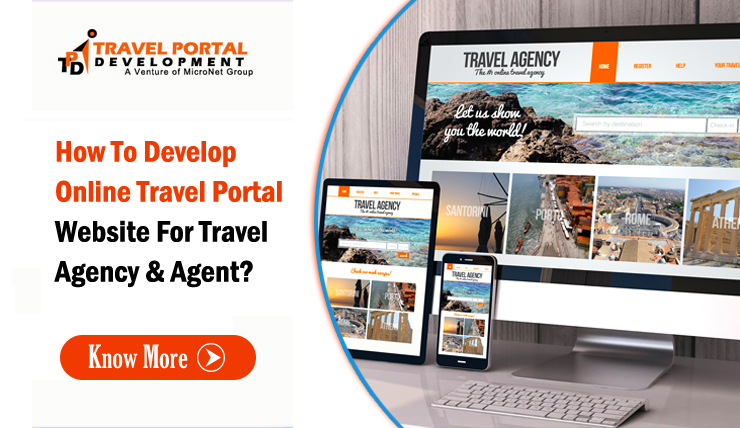 How to develop online travel portal website for travel agency & agent